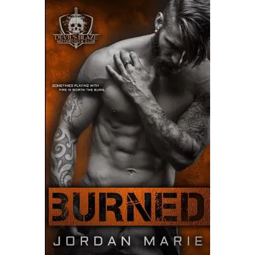 Burned: Devil's Blaze MC Book 2