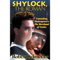 Shylock, the Roman: Unmasking Shakespeare's the Merchant of Venice
