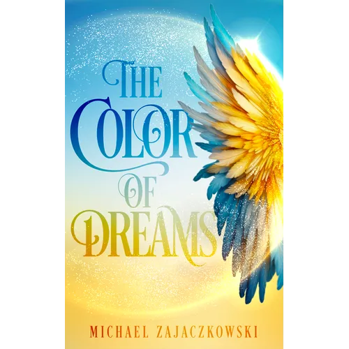 The Color of Dreams