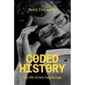 Coded History: My Life of New Beginnings