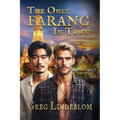 The Only Farang in Town: A Cross Cultural MM Romance