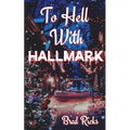 To Hell With Hallmark