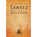 Taweez: Amulets in Light of the Quran and Sunnah