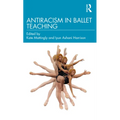 Antiracism in Ballet Teaching