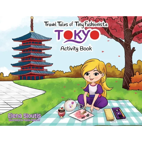 Travel Tales of Tiny Fashionista - Tokyo: Activity Book