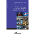 Ces chocs qui nous ébranlent: Identification, Impact, Avenir