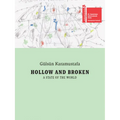 Gülsün Karamustafa: Hollow and Broken. a State of the World: Türkiye Pavilion: 60th International Art Exhibition, La Biennale Di Venezia