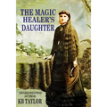 The Magic Healer's Daughter