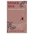 Spider Silk: A Collection of Sapphic Poetry