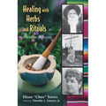 Healing with Herbs and Rituals: A Mexican Tradition