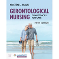 Gerontological Nursing: Competencies for Care: .