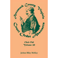 Accomack County, Virginia Court Order Abstracts, Volume 20: 1764-1765