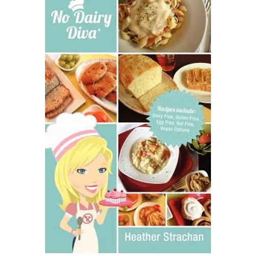 No Dairy Diva: Dairy Free, Gluten Free, Egg Free, Nut Free and Vegan Options