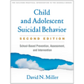 Child and Adolescent Suicidal Behavior: School-Based Prevention, Assessment, and Intervention