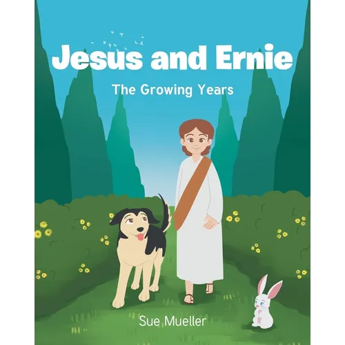 Jesus and Ernie: The Growing Years