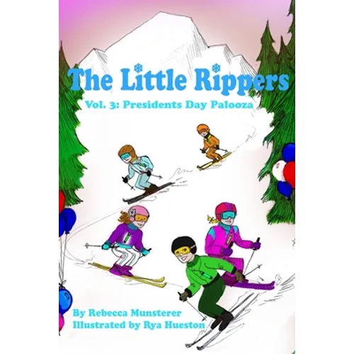 Presidents Day Palooza: The Little Rippers Volume Three