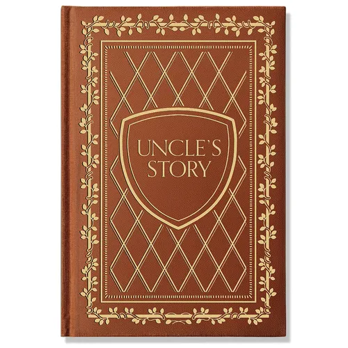 Uncle's Story: A Memory and Keepsake Journal for My Family - Hardcover