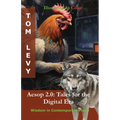 Aesop 2.0 - Tales for the Digital Era: Illustrated Color Edition