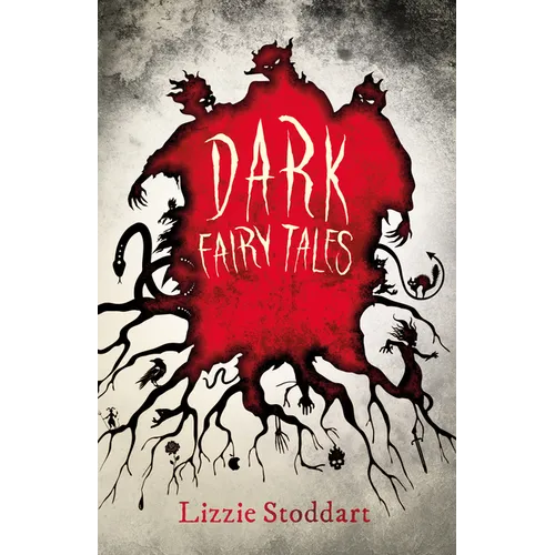 Dark Fairy Tales; A Disturbing Collection of the Original Stories