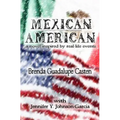 Mexican American: A Novel Inspired by Real-life Events