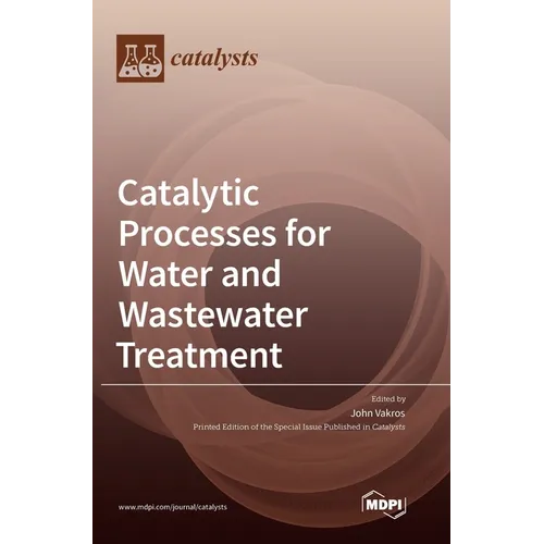 Catalytic Processes for Water and Wastewater Treatment