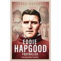 Eddie Hapgood Footballer: From Beyond the Touchline
