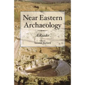 Near Eastern Archaeology: A Reader