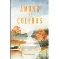 Among the Colours