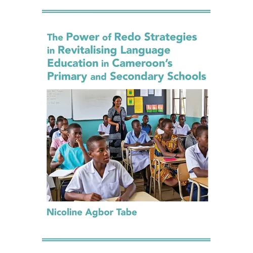 The Power of Redo Strategies in Revitalising Language Education in Cameroon's Primary and Secondary Schools