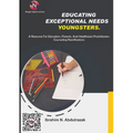 Educating Exceptional Needs Youngsters.: A Resource For Educators, Parents, And Healthcare Practitioners: Counseling Ramifications
