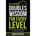 Doubles Wisdom for Every Level: How to Gain Real Confidence on the Tennis Court