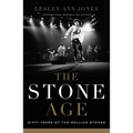 The Stone Age: Sixty Years of the Rolling Stones