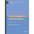 Building Resilience: Climate Change and Livelihoods in the Global South