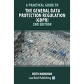 A Practical Guide to the General Data Protection Regulation (GDPR) - 2nd Edition