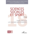 Sciences sociales et sport: Faire circuler les savoirs sociologiques