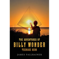 The Adventures of Billy Wonder Teenage Hero