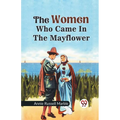 The Women Who Came in the Mayflower