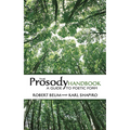 The Prosody Handbook: A Guide to Poetic Form