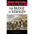 The Bridge at Remagen: A Story of World War II