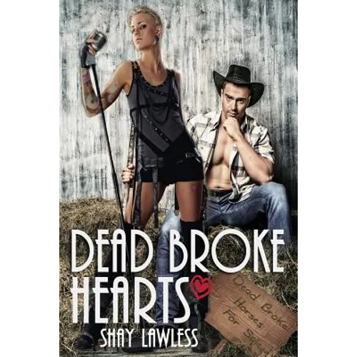 Dead Broke Hearts