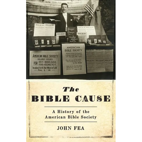 Bible Cause: A History of the American Bible Society