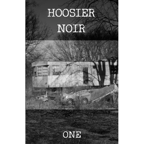 Hoosier Noir: One