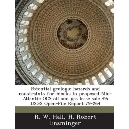 Potential geologic hazards and constraints for blocks in proposed Mid-Atlantic OCS oil and gas lease sale 49: USGS Open-File Report 79-264