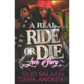 A Real RIDE or DIE Love Story