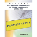 NYSTCE CST English to Speakers of Other Languages (Esol) 022 Practice Test 1