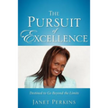 The Pursuit of Excellence
