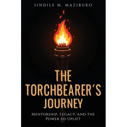 The Torchbearer's Journey - Paperback