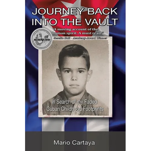 Journey Back Into The Vault: In Search of My Faded Cuban Childhood Footprints