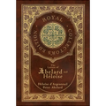 The Letters of Abelard and Heloise (Royal Collector's Edition) (Case Laminate Hardcover with Jacket)