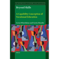 Beyond Skills: A Capability Conception of Vocational Education